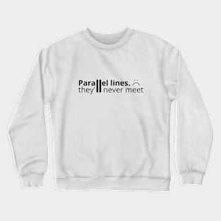 Funny Math Quote Crewneck Sweatshirt